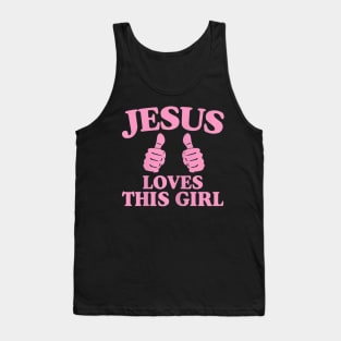 Jesus Loves This Girl Funny Bible Verse Quotes Gift Pink Tank Top